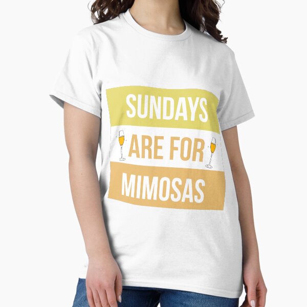 Item preview, Sundays are for mimosas designed and sold by kelthai.