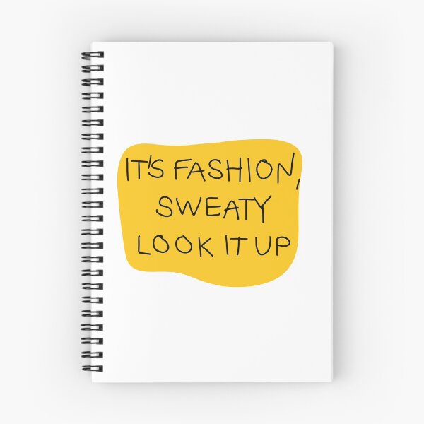 Item preview, It’s fashion, sweaty, look it up designed and sold by sannerly.