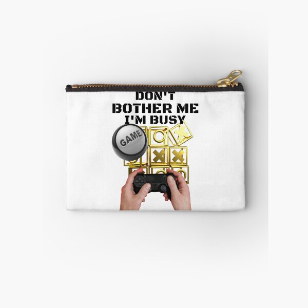 Item preview, DON'T BOTHER ME I'M BUSY, GAMING WORLD, GAMING MEME, RETRO GAMING, designed and sold by R B Chrystal.