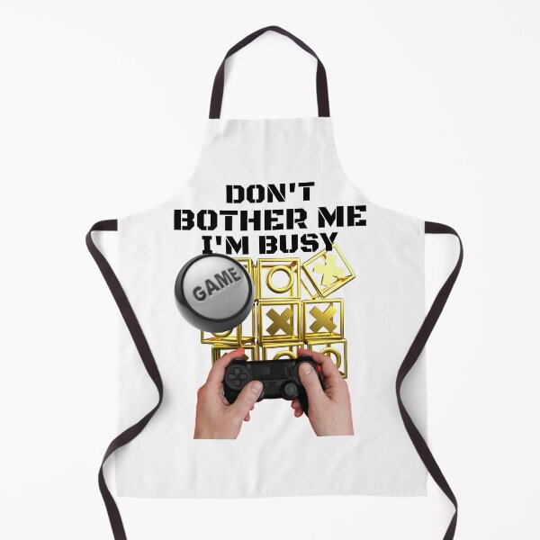 Item preview, DON'T BOTHER ME I'M BUSY, GAMING WORLD, GAMING MEME, RETRO GAMING, designed and sold by R B Chrystal.