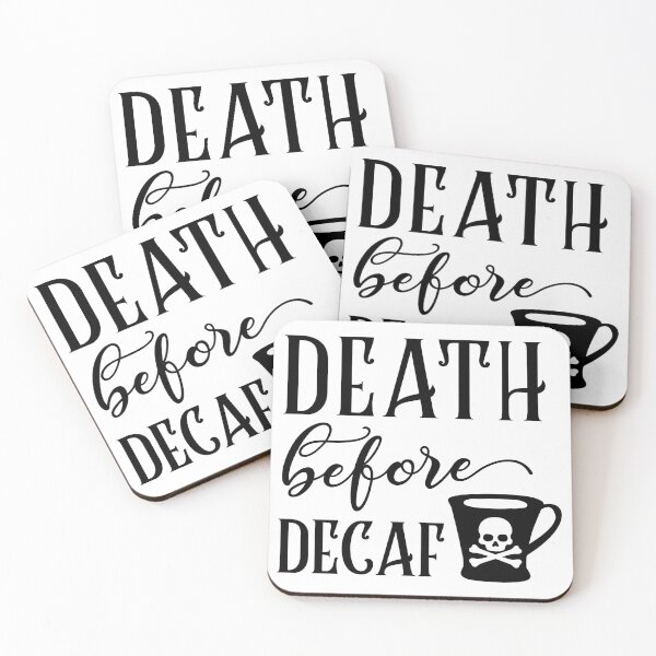 Item preview, Death Before Decaf designed and sold by Lori P.