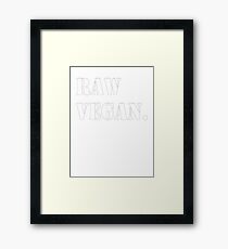Raw Vegan Framed Print