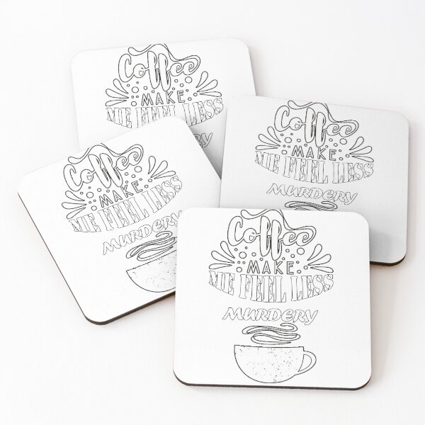 Item preview, coffee makes me feel less murdery designed and sold by Sun Rise.