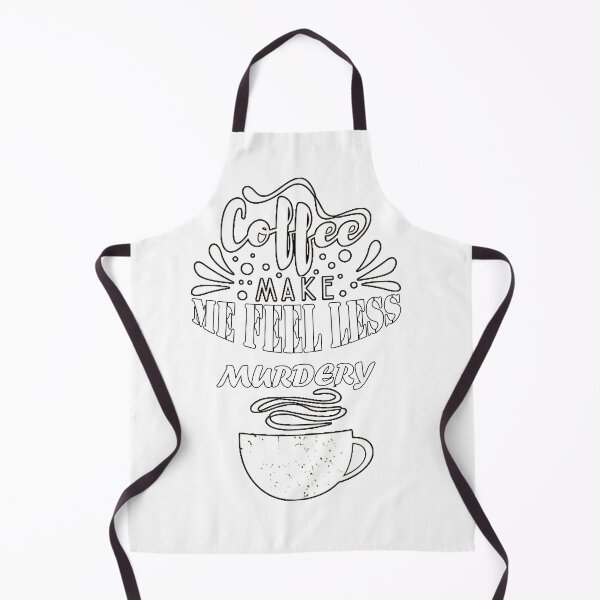 Item preview, coffee makes me feel less murdery designed and sold by Sun Rise.