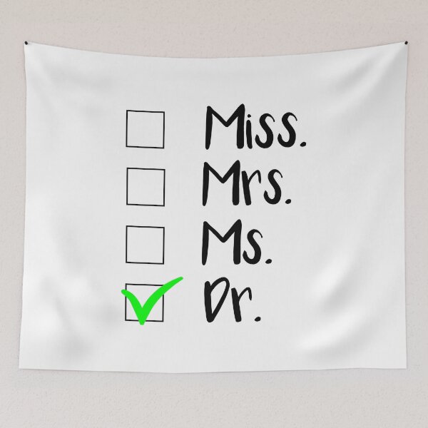 Item preview, It's Miss Ms Mrs Dr Actually, Phd Graduation Gift, Graduation, Doctorate Gift, Birthday Present, Doctor Birthday Present, Phd Gift. designed and sold by IMAD BI.