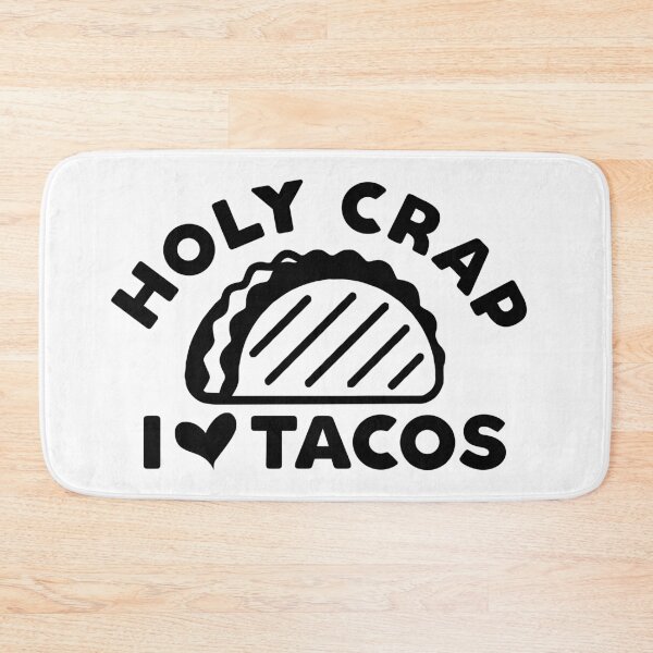 Item preview, Holy Crap I Love Tacos designed and sold by Lori P.