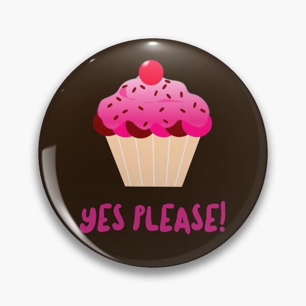 Item preview, Yes Please Cupcake - Always Yes to Cupcakes! designed and sold by Purrfecta.