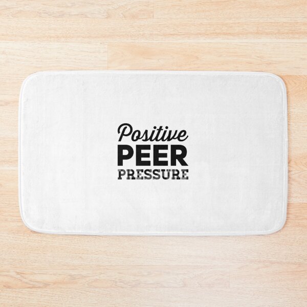 Item preview, Positive peer pressure designed and sold by creativemeanss1.