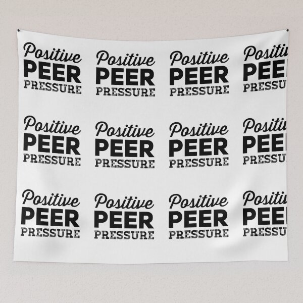 Item preview, Positive peer pressure designed and sold by creativemeanss1.