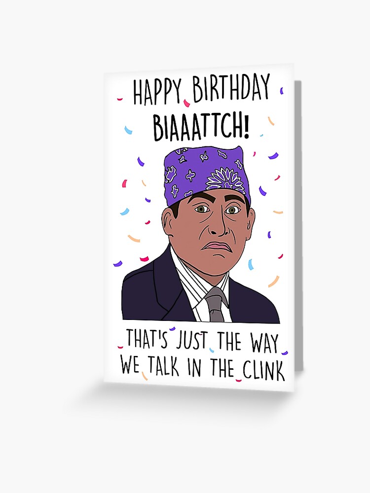 Happy Birthday Funny The Office Michael Scott Birthday, Funny The Office Birthday Gift, Prison Mike Birthday,  Coworker Birthday, Happy Birthday, Funny Birthday, For Him, For Her"  Greeting Card For Sale By Finedesignssaad | Redbubble