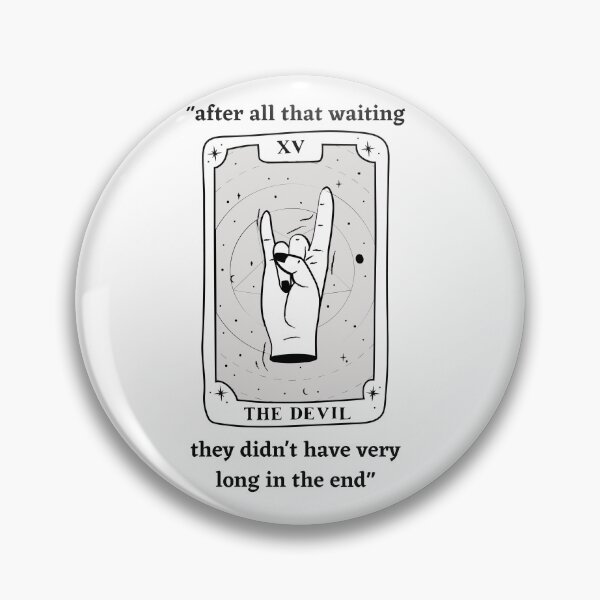 Item preview, they didn't have very long in the end atyd tarot quote designed and sold by moonyssocks.