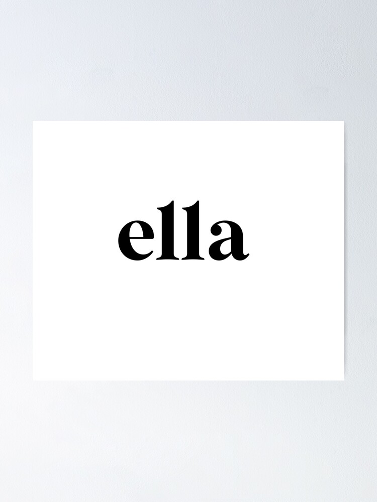 "Ella Name Modern Handwriting" Poster for Sale by sollunadesigns
