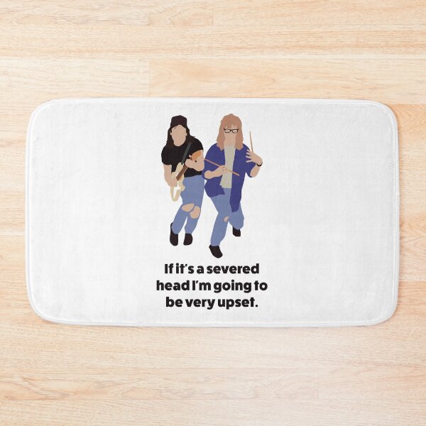 Item preview, Wayne's World Minimal Style | If it's a severed head I'm gonna be very upset quote designed and sold by art-fox.