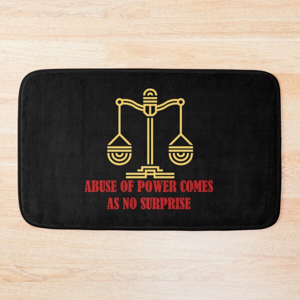 Item preview, Abuse Of Power Comes As No Surprise Balance Of Justice designed and sold by SnowStore98.