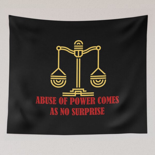 Item preview, Abuse Of Power Comes As No Surprise Balance Of Justice designed and sold by SnowStore98.
