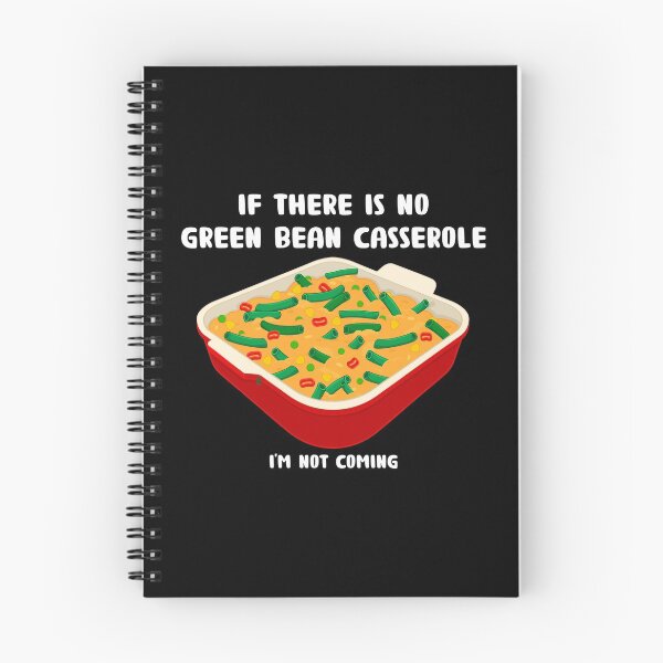 Item preview, Not Coming Funny Side Dish Green Bean Casserole print designed and sold by jakehughes2015.