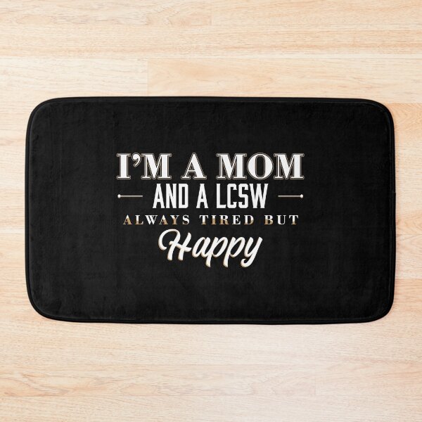 Item preview, Licensed Clinical Social Worker LCSW Mom Tired But Happy print designed and sold by jakehughes2015.