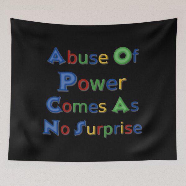 Item preview, Copy of Abuse Of Power Comes As No Surprise #9 designed and sold by SnowStore98.