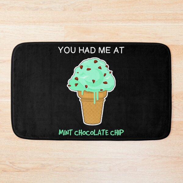Item preview, Ice Cream Lover You Had Me At Mint Chocolate Chip product designed and sold by jakehughes2015.