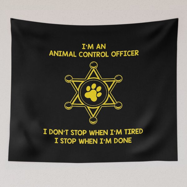 Item preview, Stop When I'm Done Animal Control Officer design designed and sold by jakehughes2015.