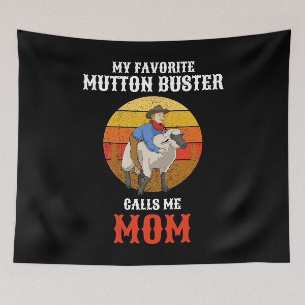 Item preview, Favorite Mutton Buster Rodeo Mom Sheep Busting graphic designed and sold by jakehughes2015.