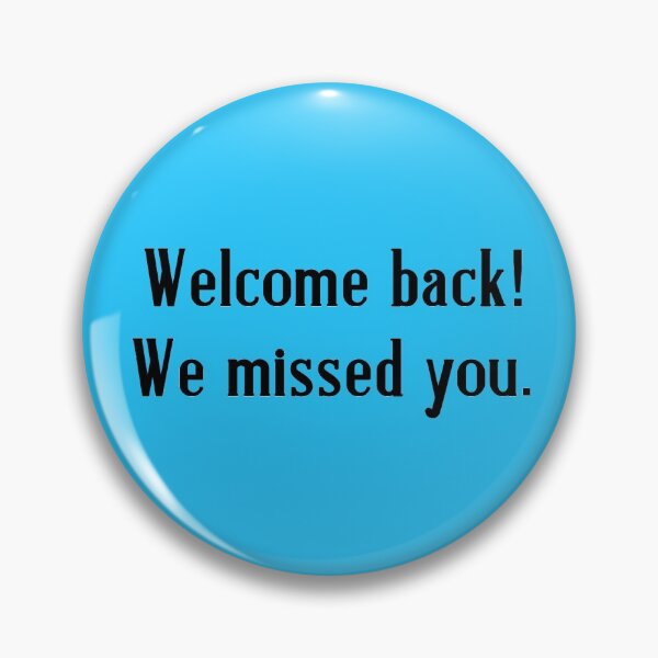 Item preview, WELCOME BACK WE MISSED YOU for Staff, Teachers, Dental Office designed and sold by Greenbaby.