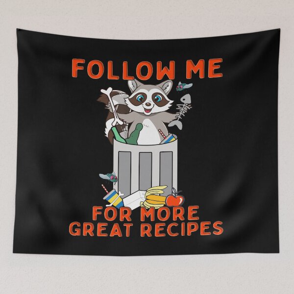 Item preview, Funny Raccoon Meme Follow Me For More Great Recipes Pun designed and sold by funnytshirtemp.