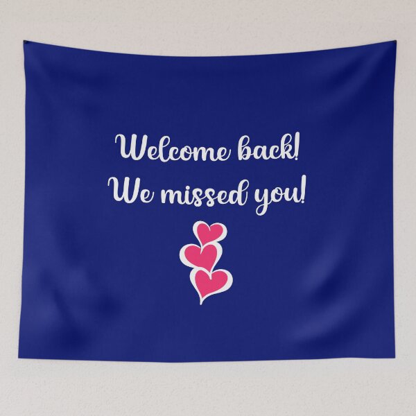Item preview, WELCOME BACK WE MISSED YOU for Staff, Teachers, Dental Office designed and sold by Greenbaby.