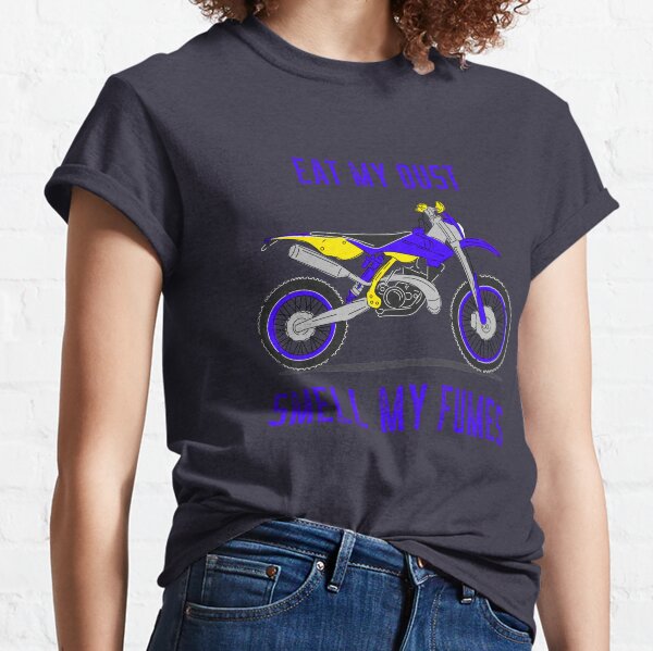 fast biker, Eat my dust smell my fumes.  Classic T-Shirt