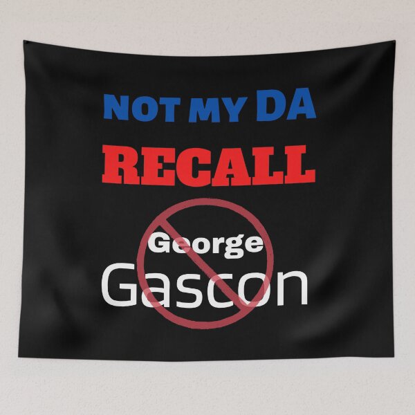 Item preview, Not My District Attorney - Recall George Gascon designed and sold by StormyMuse.
