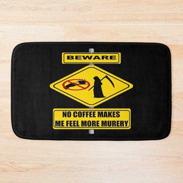 Item preview, No coffee makes me feel more murery designed and sold by printhappy4you.
