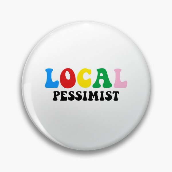 Item preview, local pessimist designed and sold by allieandnora.