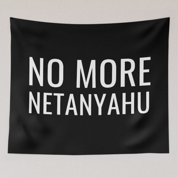 Item preview, NO MORE NETANYAHU | Benjamin Netanyahu Leaves Office designed and sold by NoirOwned.