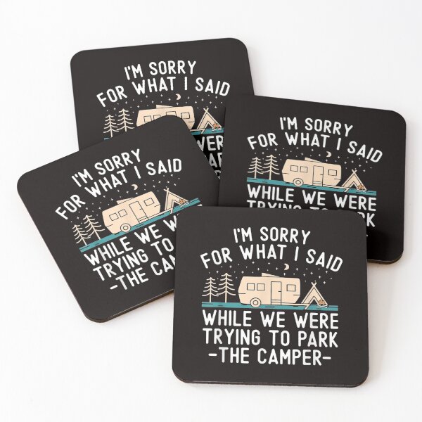 Item preview, Sorry for what I said while parking the camper Camping Dad Summer designed and sold by travellb.