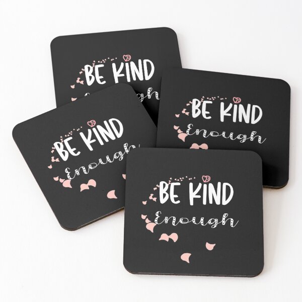 Item preview, Be kind enough  designed and sold by Bayanbebo.