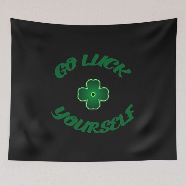 Item preview, Go Luck Yourself! designed and sold by NexusArts.