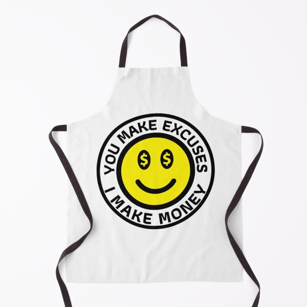 Item preview, You Make Excuses I Make Money designed and sold by widianeworld.