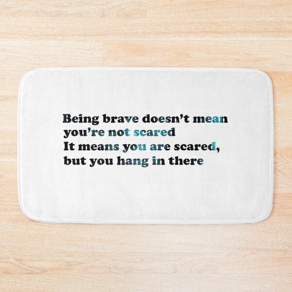 Item preview, Being brave doesn't mean you're not scared. It means you are scared, but you hang in there. Arne Johnson line from Conjuring 3 designed and sold by Eckaa.