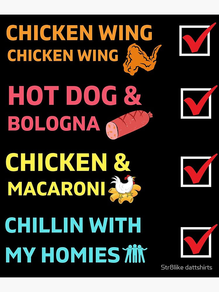 "Chicken Wing Chicken Wing Hot Dog and Baloney (Bologna) Chicken and