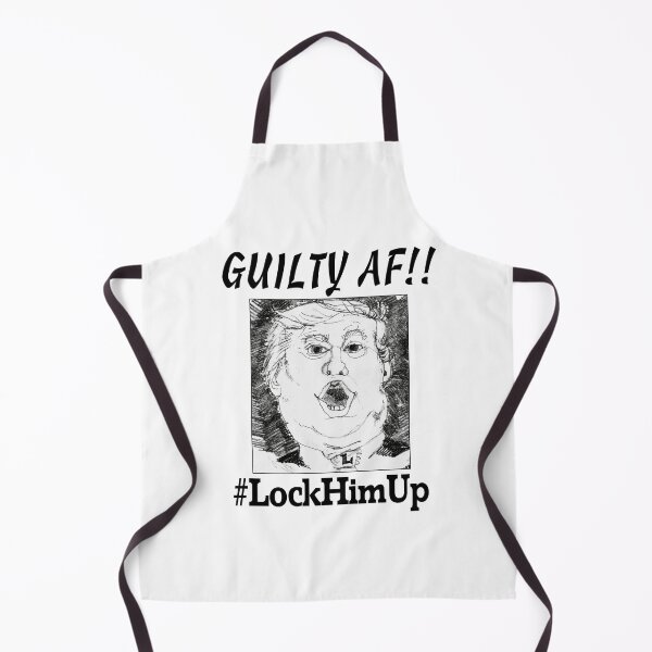 Item preview, Trump's GUILTY AF!! #LockHimUp designed and sold by TShirtsByJen.