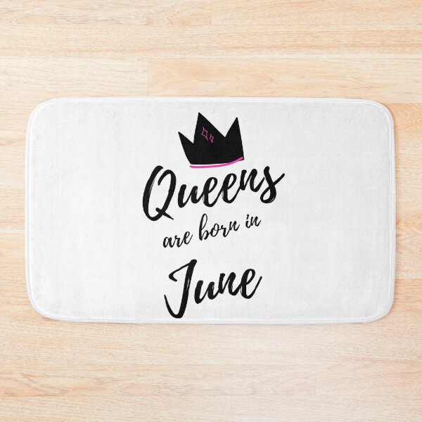 Item preview, Queens are born in June. Happy Birthday! June Birthday Gift for Women and Girls. Cute Bday present design. designed and sold by That Cheeky Tee.