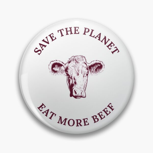Item preview, Save The Planet Eat More Beef designed and sold by MikesPoD.