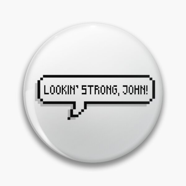 Item preview, Lookin’ Strong John pixel message designed and sold by gracecotton99.