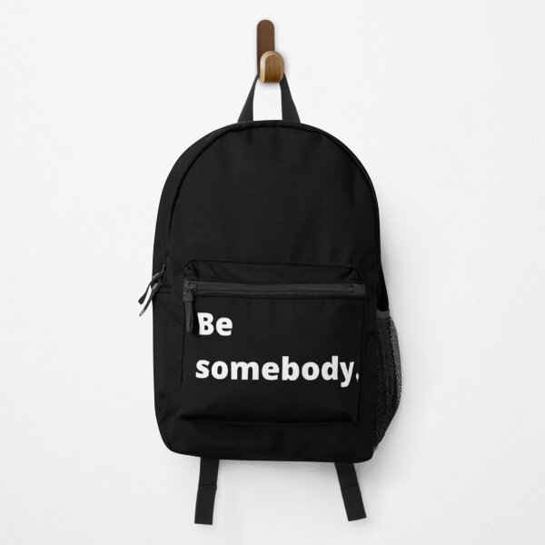 Item preview, Be somebody, self confidence quote designed and sold by MoveItLoveIt.