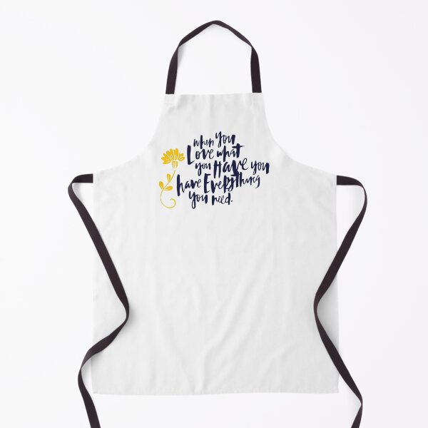 Item preview, When You Love What You Have, You Have Everything You Need designed and sold by Lori P.