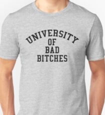 University of Bad Bitches Unisex T-Shirt