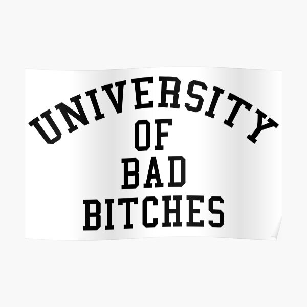 University of Bad Bitches Poster