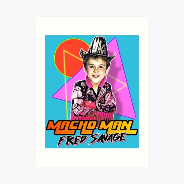 Macho Man Fred Savage Art Print