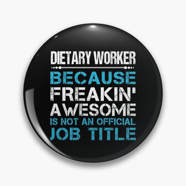 Item preview, Dietary Worker T Shirt - Freaking Awesome Gift Item Tee designed and sold by hinettiker.
