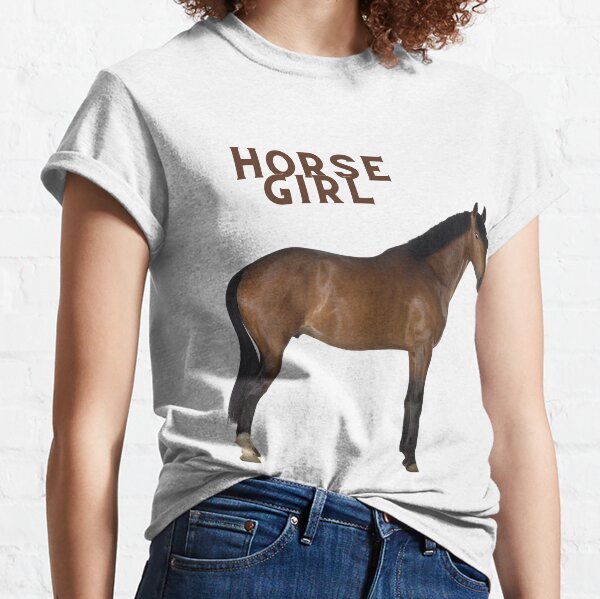 600px x 599px - Horse Girl Meme T-Shirts for Sale | Redbubble